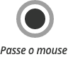 Passe o mouse